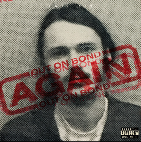 Album Review: BabyTron – Out On Bond Again